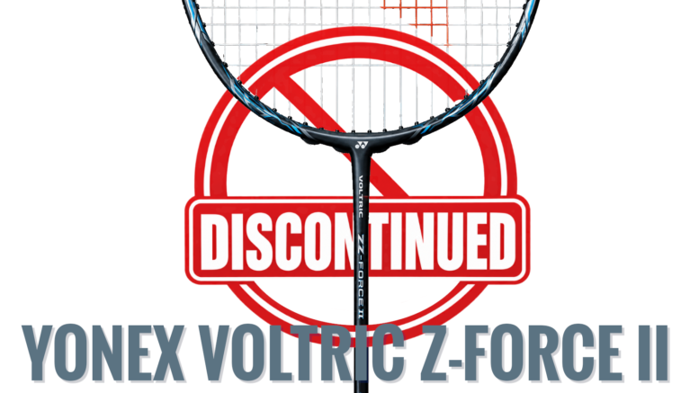 Yonex Voltric Z-Force II Discontinued? 6 Badminton Rackets Similar to the Legendary Z-Force II